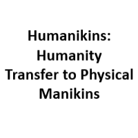 Humanikins: Humanity Transfer to Physical Manikins