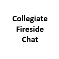 Collegiate Fireside Chat