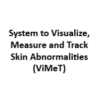 System to Visualize, Measure and Track Skin Abnormalities (ViMeT)